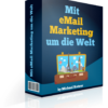 Mit E-Mail Marketing um die Welt