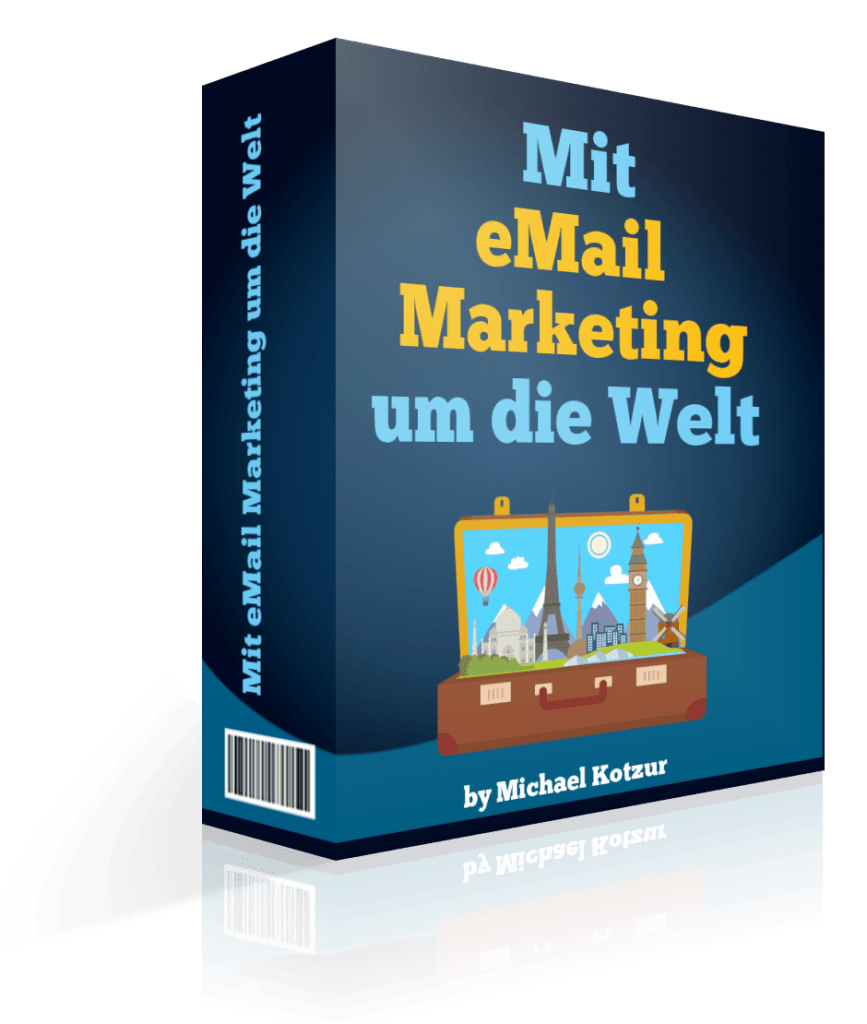 Mit E-Mail Marketing um die Welt