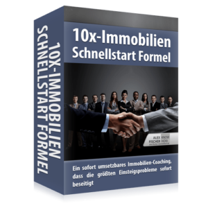 10x Immobilien Schnellstart Formel