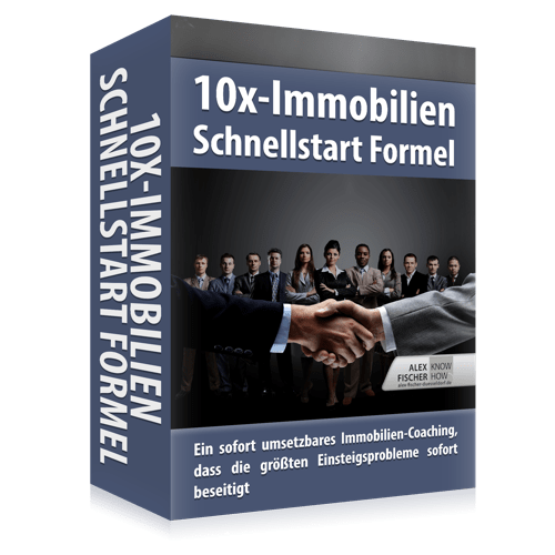 10x Immobilien Schnellstart Formel