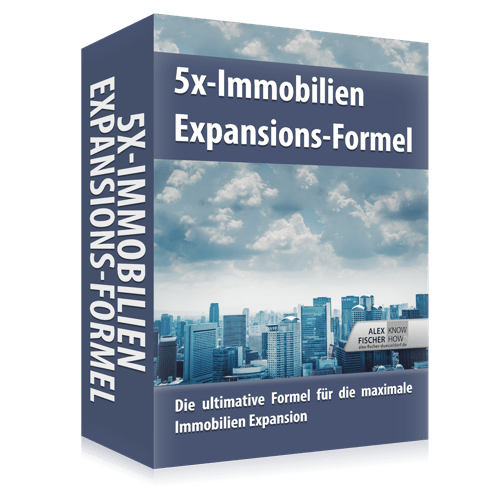 5x Immobilien Expansions Formel – Alex Düsseldorfer Fischer