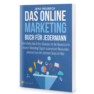 Das Online Marketing Buch für Jedermann